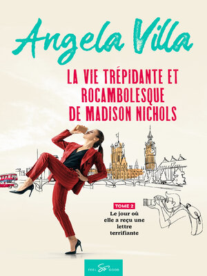 cover image of La vie trépidante et rocambolesque de Madison Nichols--Tome 2